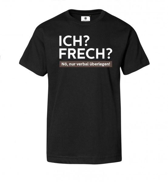 Bedrucktes Herren T-Shirt mit Spruch ICH? FRECH?